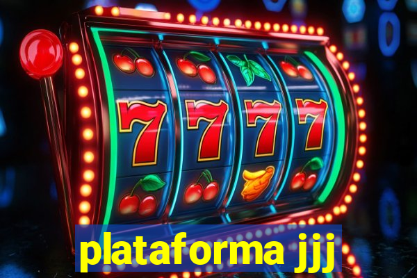 plataforma jjj